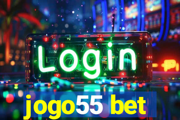 jogo55 bet